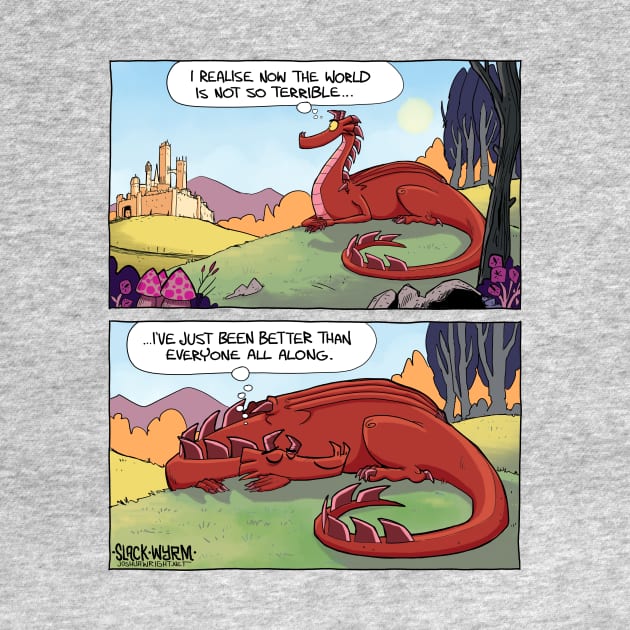 Just Better by Slack Wyrm